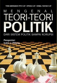Image of Mengenal Teori-Teori Politik : dari sistem politik sampai korupsi
