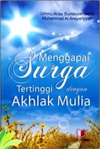 Image of Menggapai Surga Tertinggi dengan Akhlak Mulia