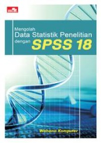 Image of Mengolah Data Statistik Penelitian dengan SPSS 18