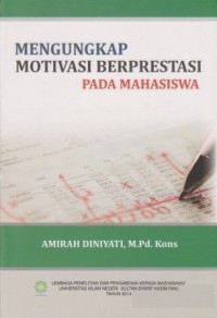 Image of Mengungkap Motivasi Berprestasi pada Mahasiswa