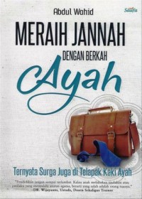 Image of Meraih Jannah dengan Berkah Ayah