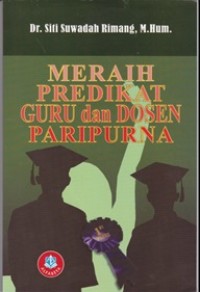 Image of Meraih predikat guru dan dosen paripurna