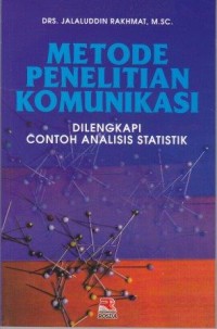 Image of Metode Penelitian Komunikasi : Dilengkapi contoh analisis statistik
