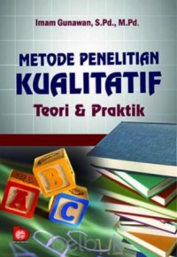 Image of Metode Penelitian Kualitatif : Teori & praktik