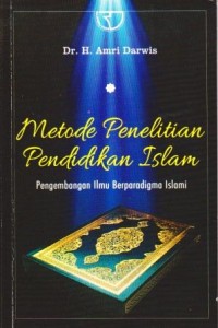 Image of Metode Penelitian Pendidikan Islam : pengembangan ilmu berparadigma Islami