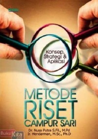 Image of Metode Riset Campur Sari : Konsep, strategi & aplikasi