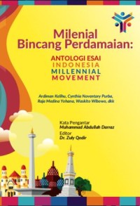 Image of Milenial Bincang Perdamaian : antologi esai Indonesia millenial movement