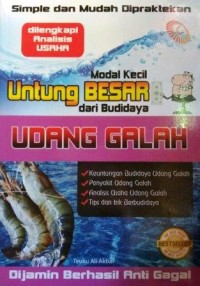 Image of Modal Kecil Untung Besar dari Budidaya Udang Galah : Keuntungan budidaya udang galah, penyakit udang galah, analisis usaha udang galah, tips dan trik berbudaya