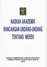 Image of Naskah Akademik Rancangan Undang-Undang Tentang Merk
