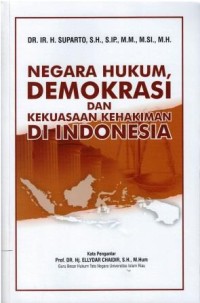 Image of Negara Hukum, Demokrasi dan Kekuasaan Kehakiman di Indonesia