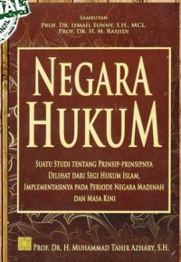 Image of Negara Hukum : Suatu studi tentang prinsip-prinsipnya dilihat dari segi hukum islam, implementasinya pada periode negara madinah dan masa kini
