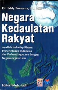 Image of Negara Kedaulatan Rakyat : Analisis terhadap sistem pemerintahan Indonesia dan perbandingannya dengan negara-negara lain