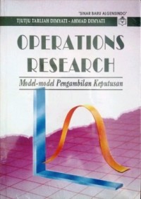 Image of Operations Reserch : Model-model pengambilan keputusan