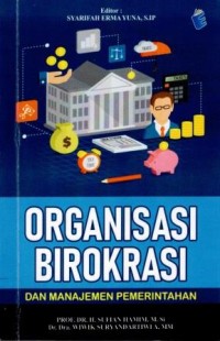 Image of Organisasi Birokrasi dan Manajemen Pemerintahan