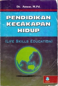 Image of Pendidikan Kecakapan Hidup = Life Skill Education
