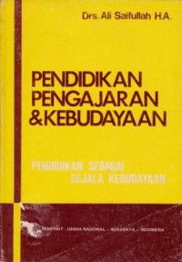 Image of Pendidikan Pengajaran dan Kebudayaan : Pendidikan Sebagai Gejala Kebudayaan