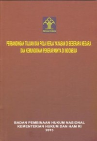 Image of Perbandingan Tujuan dan Pola kerja Yayasan di Beberapa Negara dan Kemungkinan Penerapannya di Indonesia