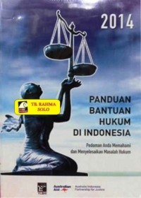 Image of Panduan Bantuan Hukum di Indonesia : pedoman anda memahami dan menyelesaikan masalah hukum