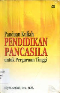 Image of Panduan Kuliah Pendidikan Pancasila untuk Perguruan Tinggi