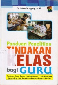Image of Panduan Penelitian Tindakan Kelas Bagi Guru