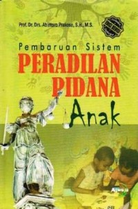 Image of Pembaruan Sistem Peradilan Pidana Anak