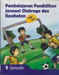 Image of Pembelajaran Pendidikan Jasmani Olahraga dan Kesehatan SMP/MTs