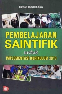 Image of Pembelajaran Saintifik untuk Implementasi Kurikulum 2013