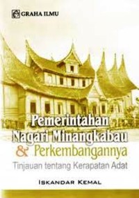 Image of Pemerintahan Nagari Minangkabau & Perkembangannya : tinjauan tentang kerapatan adat
