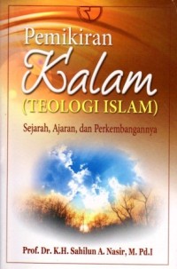 Image of Pemikiran Kalam (Teologi Islam) : sejarah, ajaran, dan perkembangannya