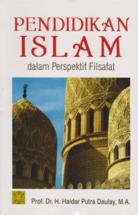 Image of Pendidikan Islam : dalam perspektif filsafat