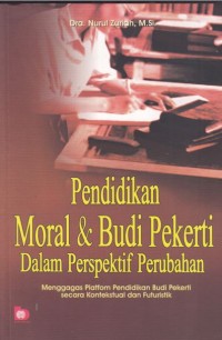 Image of Pendidikan Moral & Budi Pekerti Dalam Perspektif Perubahan