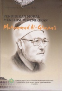 Image of Pendidikan Moral Menelusuri Pemikiran Muhammad Al-Ghazali