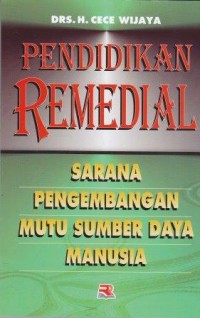 Image of Pendidikan Remedial sarana pengembangan mutu sumber daya manusia
