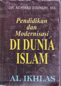 Image of Pendidikan dan Modernisasi di Dunia Islam