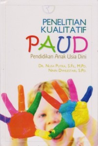 Image of Penelitian Kualitatif PAUD (Pendidikan Anak Usia Dini)
