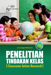 Image of Penelitian Tindakan kelas = Classroom Action Research (Edisi Revisi)