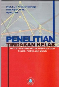 Image of Penelitian tindakan kelas untuk pengembangan profesi guru
