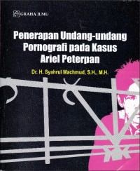 Image of Penerapan Undang-undang pornografi pada kasus Ariel Peterpan