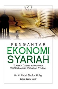 Image of Pengantar Ekonomi Syariah : Konsep Dasar, Paradigma, Pengembangan Ekonomi Syariah