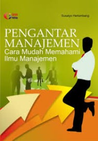 Image of Pengantar Manajemen : Cara mudah memahami manajemen