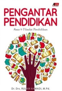 Image of Pengantar Pendidikan : Asas & filsafat pendidikan