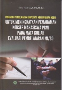 Image of Pengaruh Pembelajaran Kooperatif Menggunakan Modul untuk Meningkatkan Pemahaman Konsep Mahasiswa PGMI pada Mata Kuliah Evaluasi Pembelajaran MI/SD