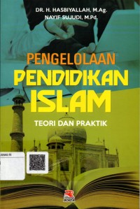 Image of Pengelolaan Pendidikan Islam : Teori dan Praktik