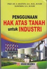 Image of Penggunaan Hak Atas Tanah untuk Industri