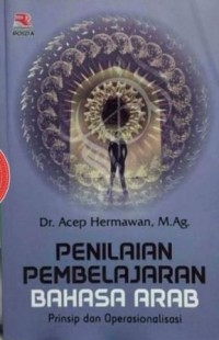 Image of Penilaian Pembelajaran Bahasa Arab : Prinsip dan operasionalisasi