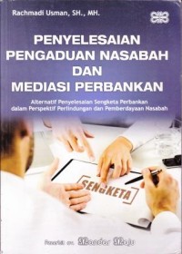 Image of Penyelesaian Pengaduan Nasabah dan Mediasi Perbankan
