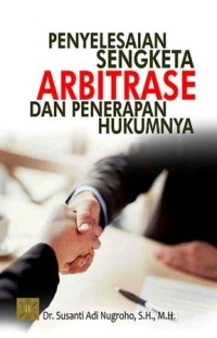 Image of Penyelesaian Sengketa Arbitrase dan Penerapan Hukumnya