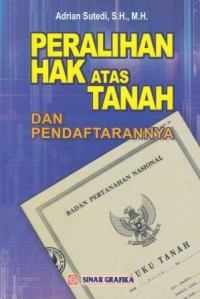 Image of Peralihan Hak Atas Tanah Dan Pendaftarannya