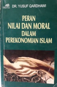 Image of Peran Nilai dan Moral dalam Perekonomian Islam