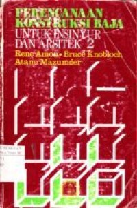 Image of Perencanaan Konstruksi Baja untuk Insinyur dan Arsitek 2